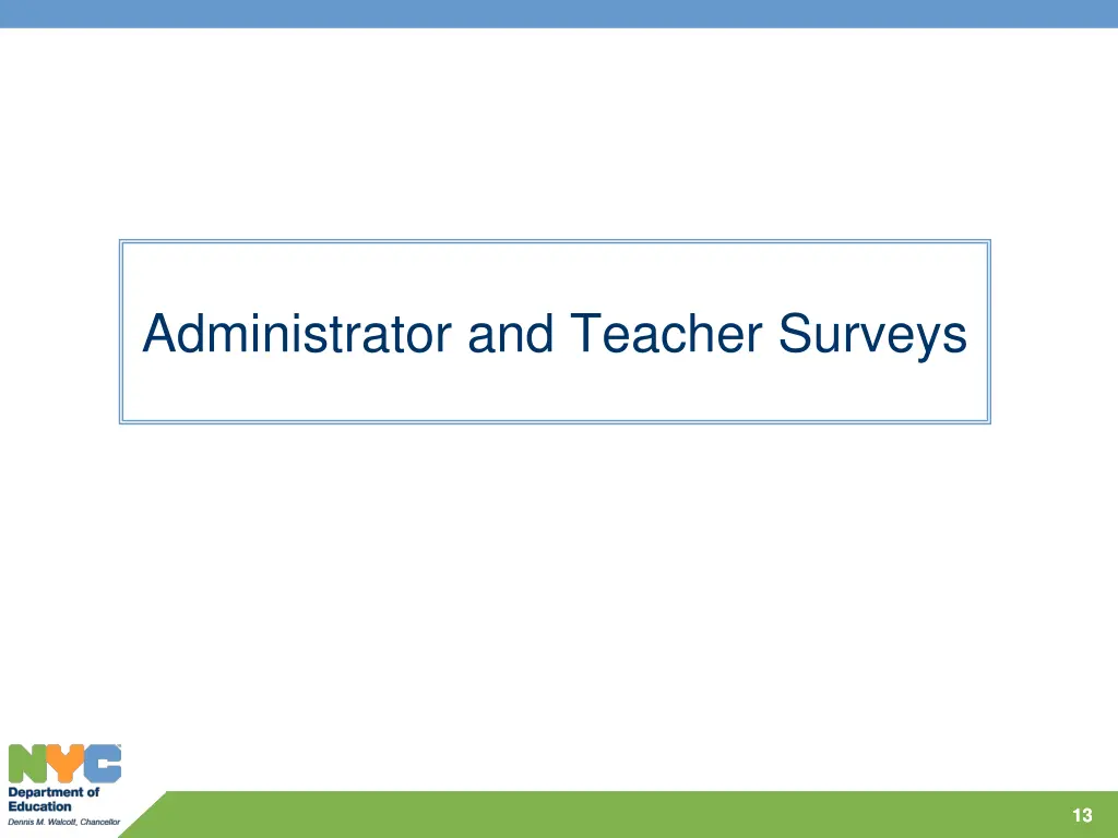 administrator and teacher surveys