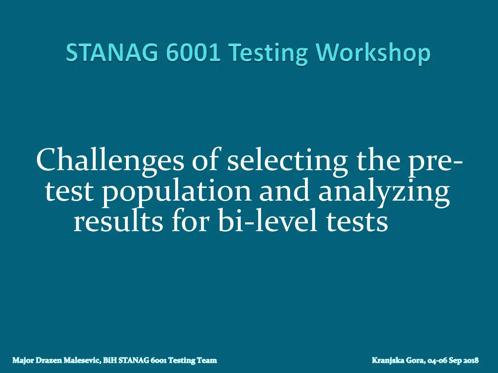 challenges of selecting the pre test population