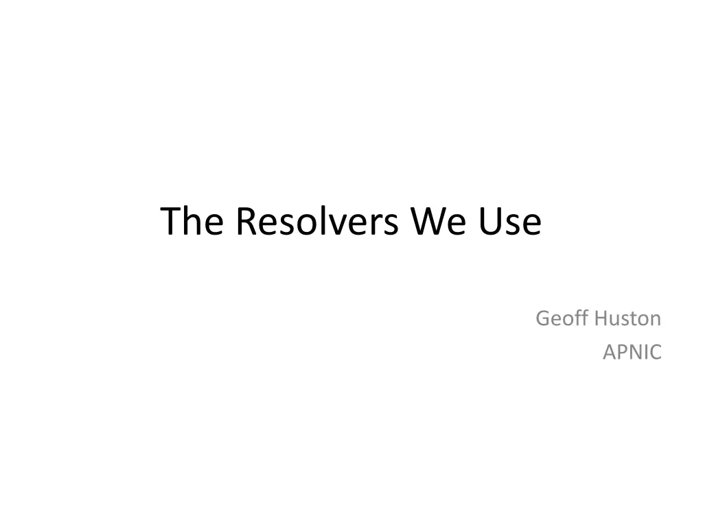 the resolvers we use
