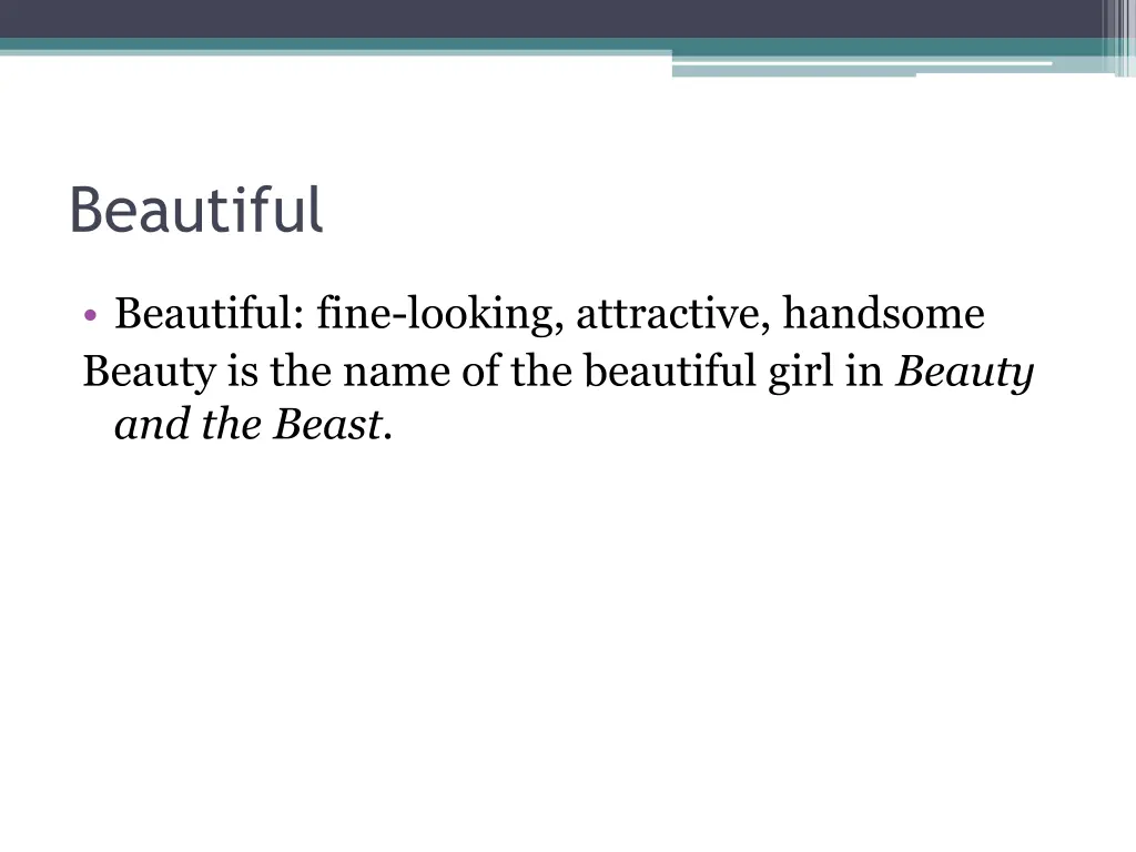 beautiful