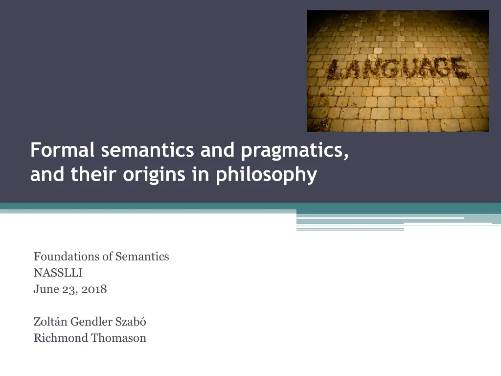 formal semantics and pragmatics and their origins