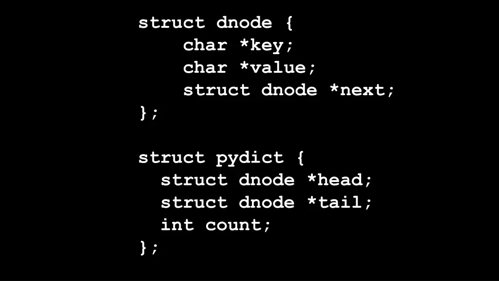 struct dnode char key char value struct dnode next