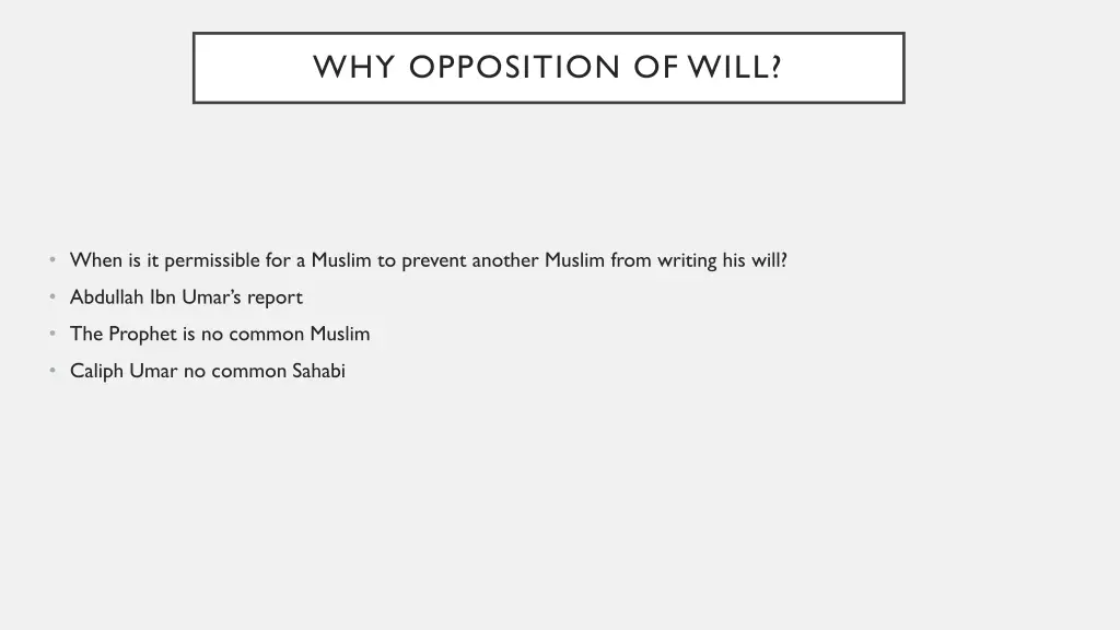 why opposition of will