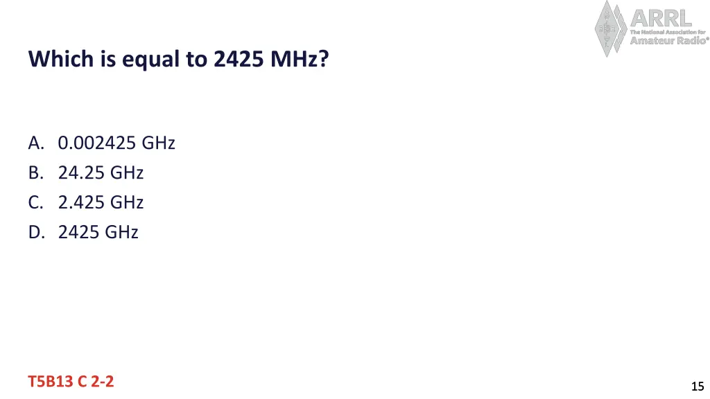 which is equal to 2425 mhz