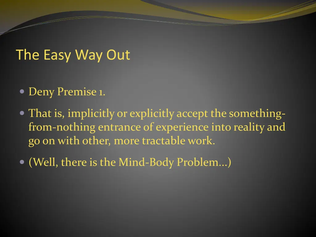 the easy way out