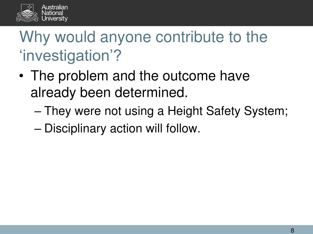 why would anyone contribute to the investigation