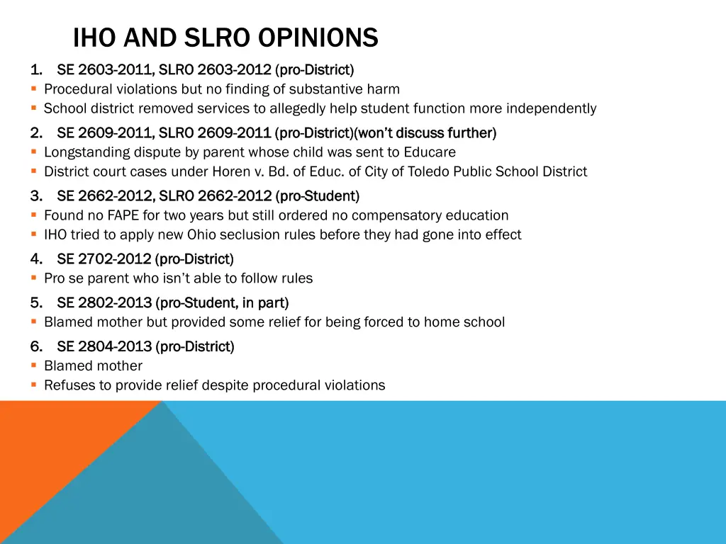 iho and slro opinions