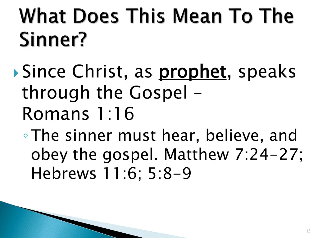 since christ as prophet through the gospel romans