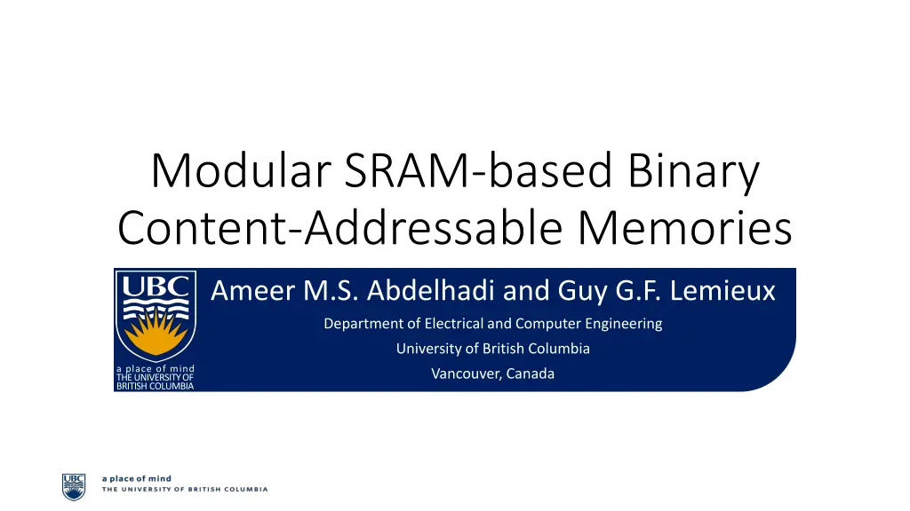 modular sram based binary content addressable