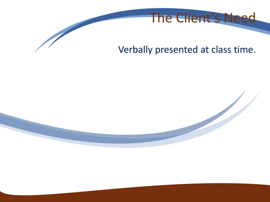 the client s need