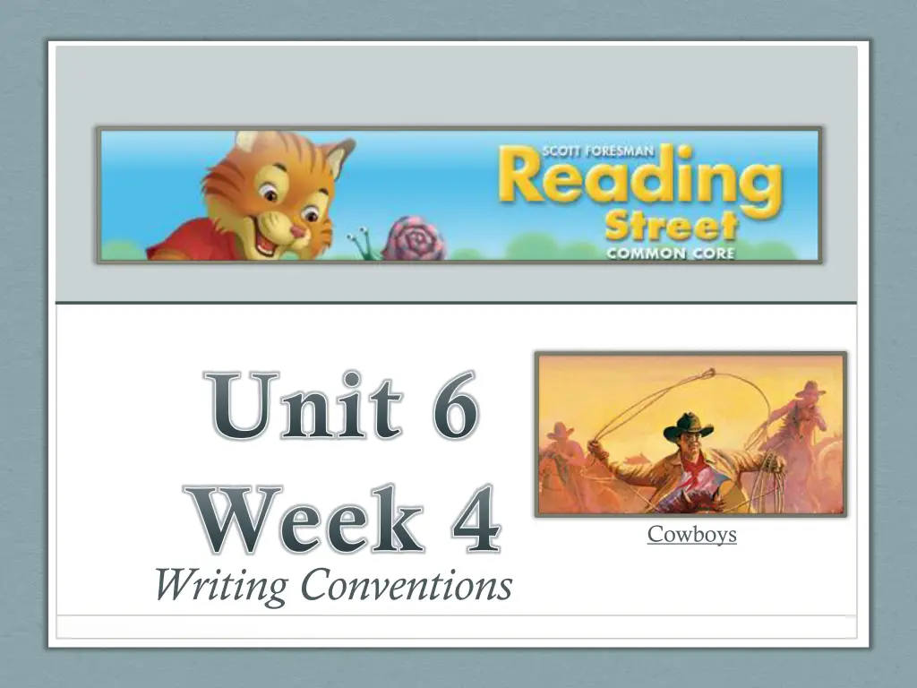 unit 6 week 4 writing conventions