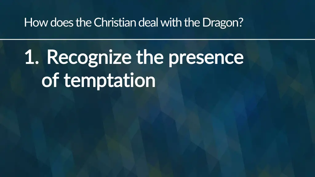 how does the christian deal with the dragon