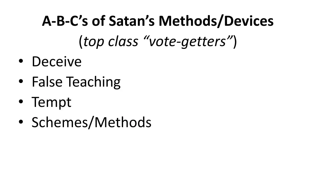 a b c s of satan s methods devices top class vote