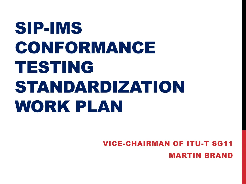 sip ims conformance testing standardization work