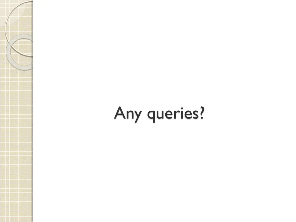 any queries