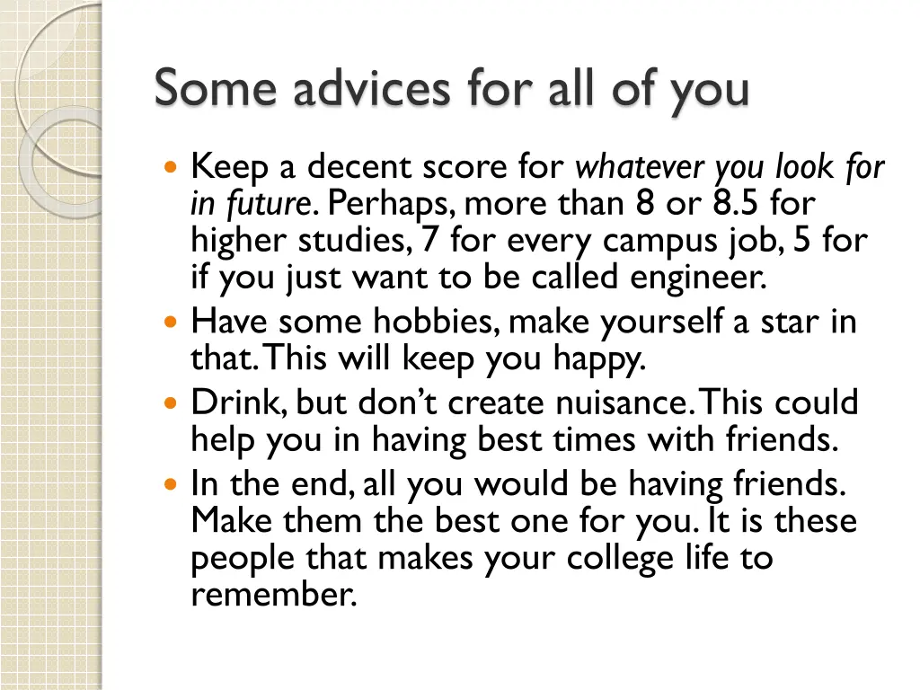 some advices for all of you
