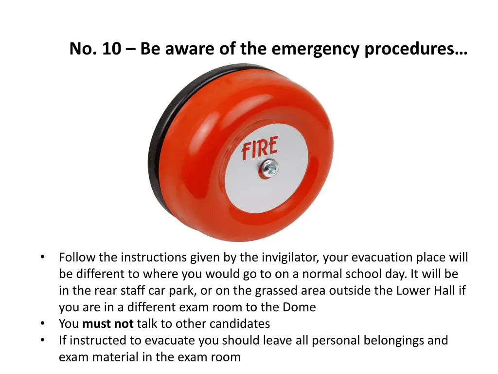 no 10 be aware of the emergency procedures