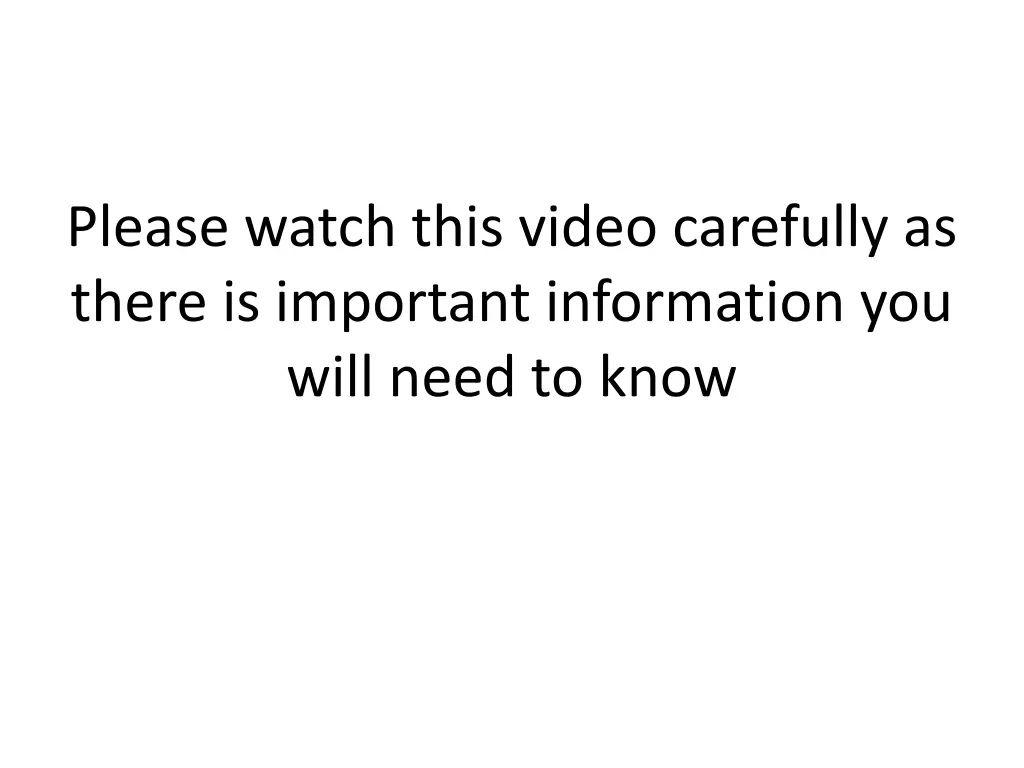 please watch this video carefully as there