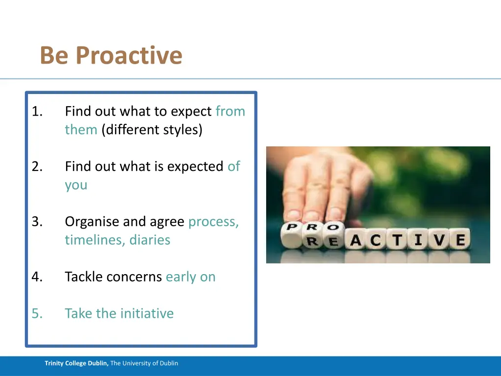 be proactive