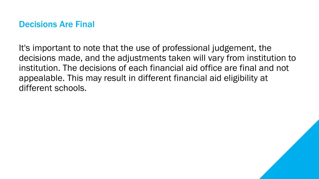 decisions are final