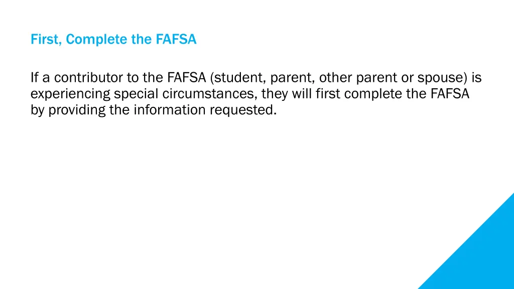 first complete the fafsa