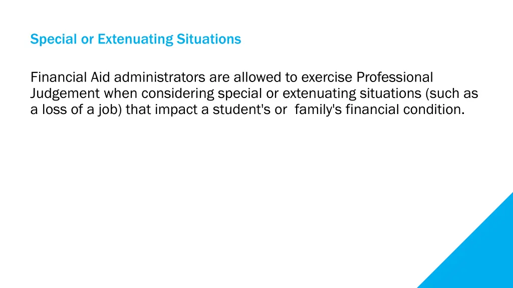 special or extenuating situations