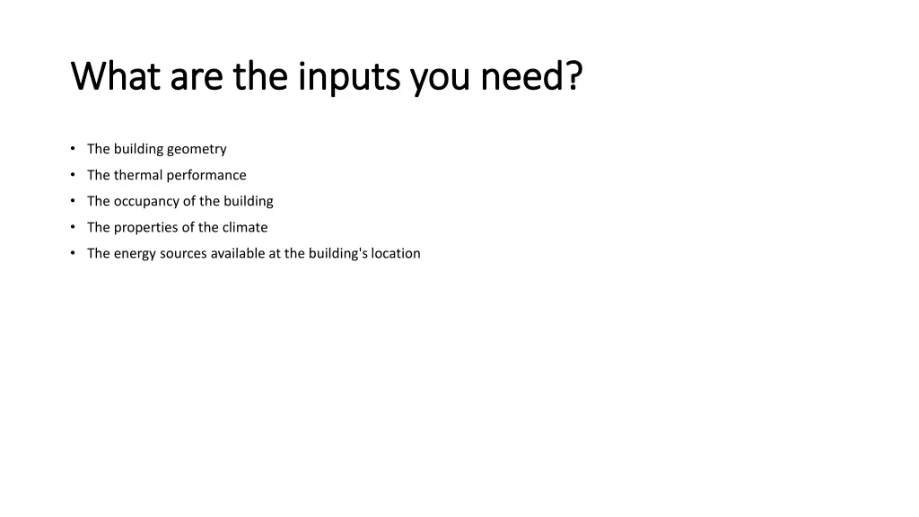 what are the inputs you need what are the inputs