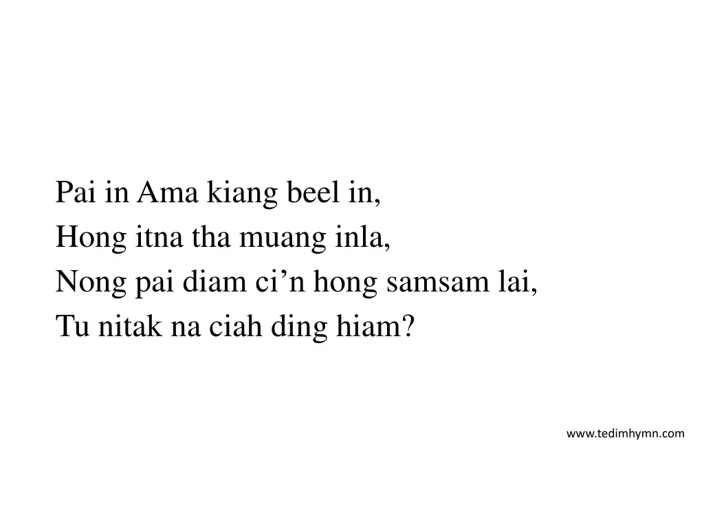 pai in ama kiang beel in hong itna tha muang inla