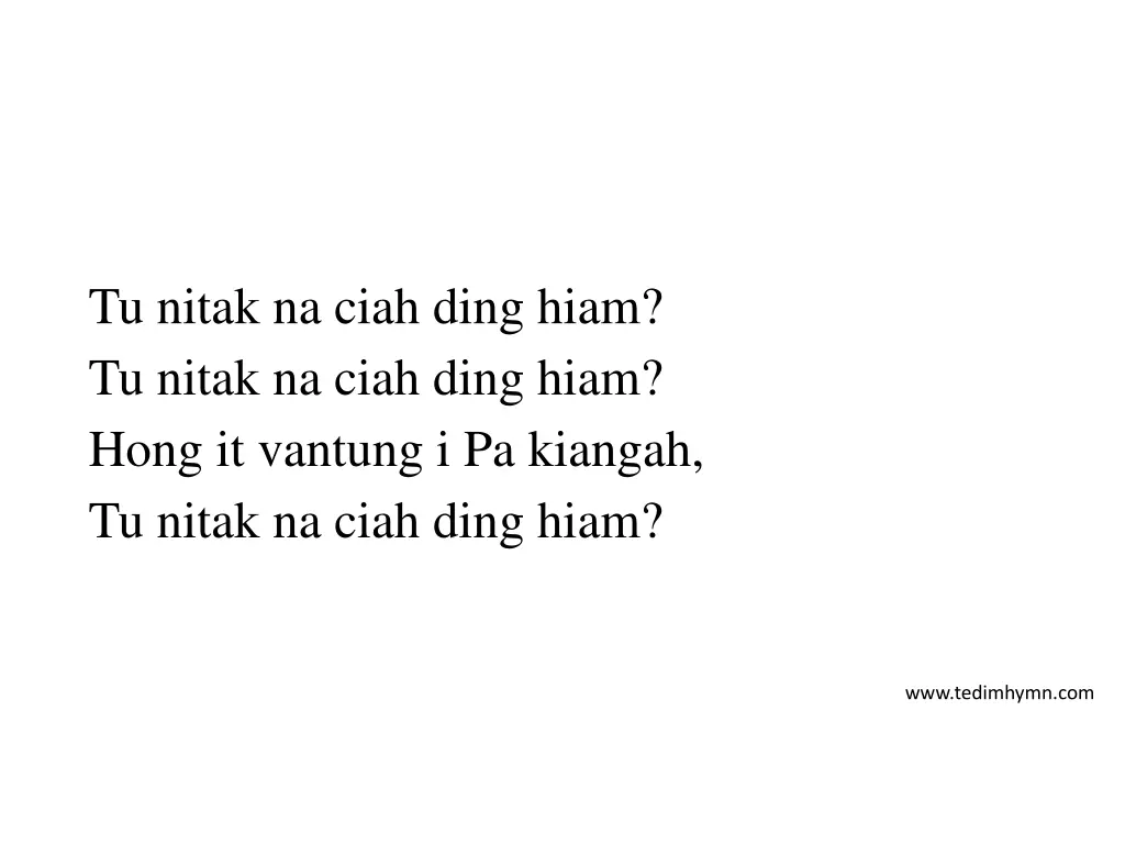 tu nitak na ciah ding hiam tu nitak na ciah ding