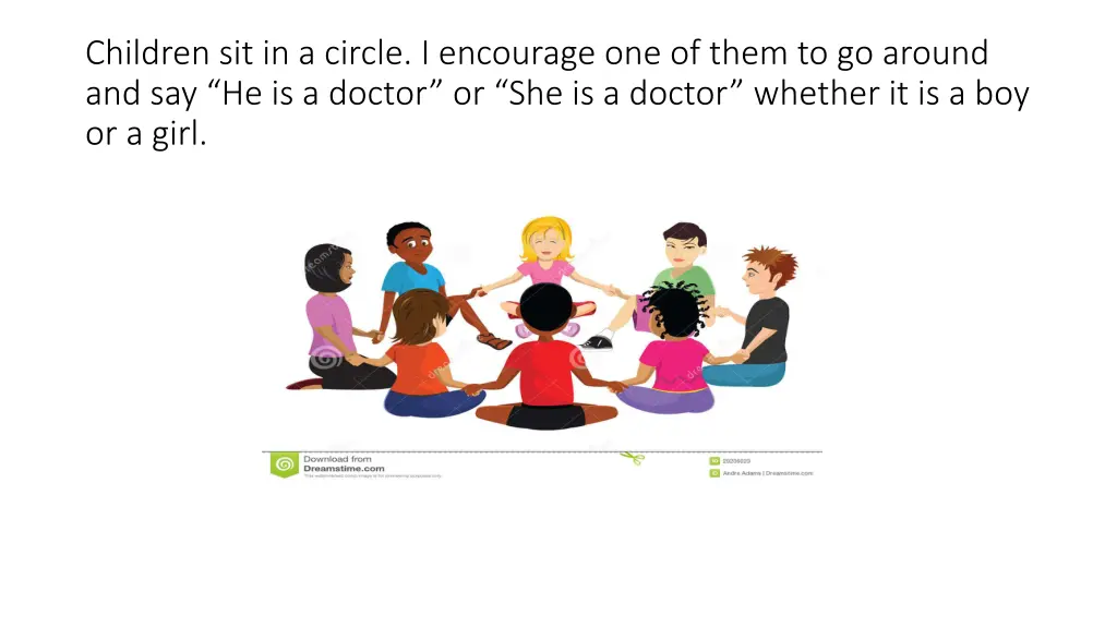 children sit in a circle i encourage one of them