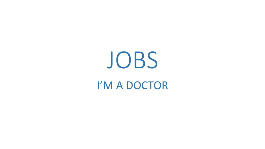 jobs i m a doctor
