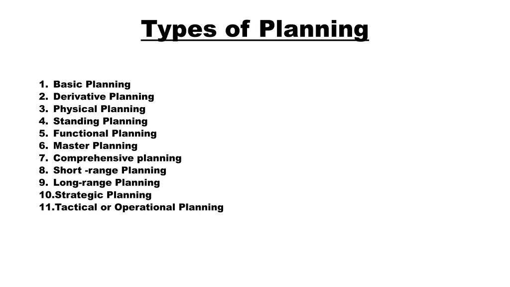 types of planning