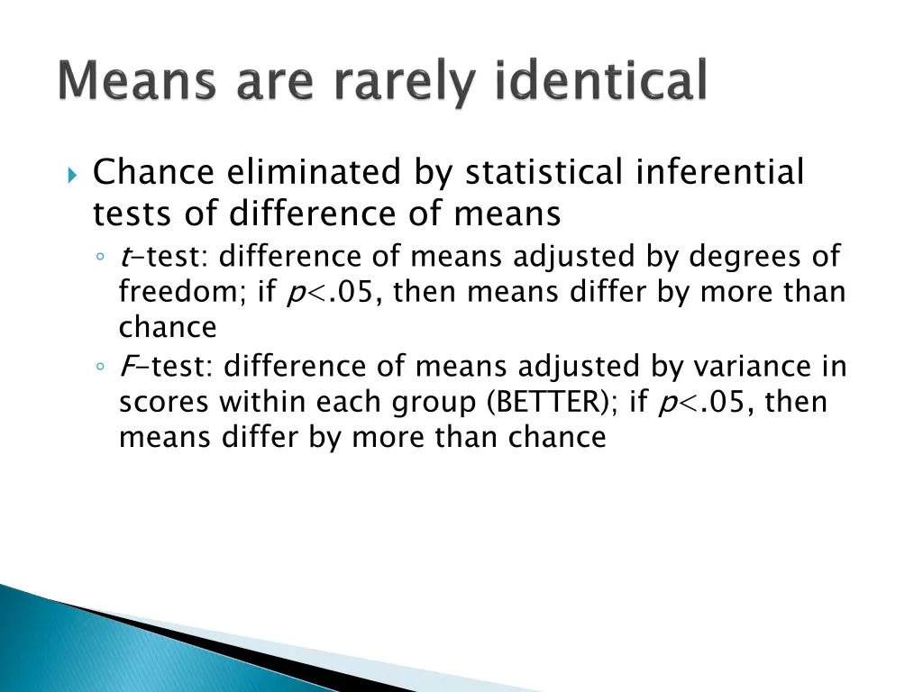 chance eliminated by statistical inferential
