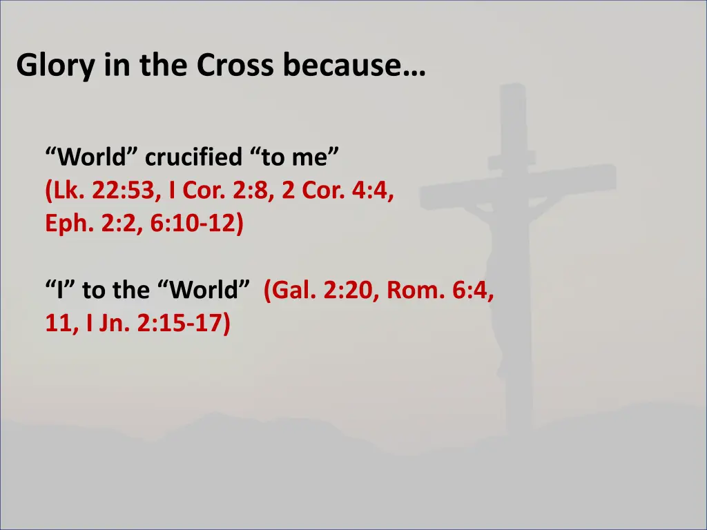 glory in the cross because 1