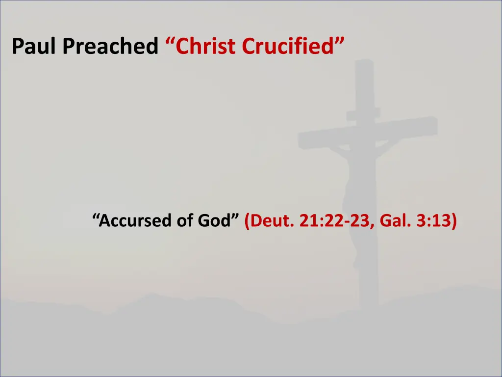 paul preached christ crucified 1