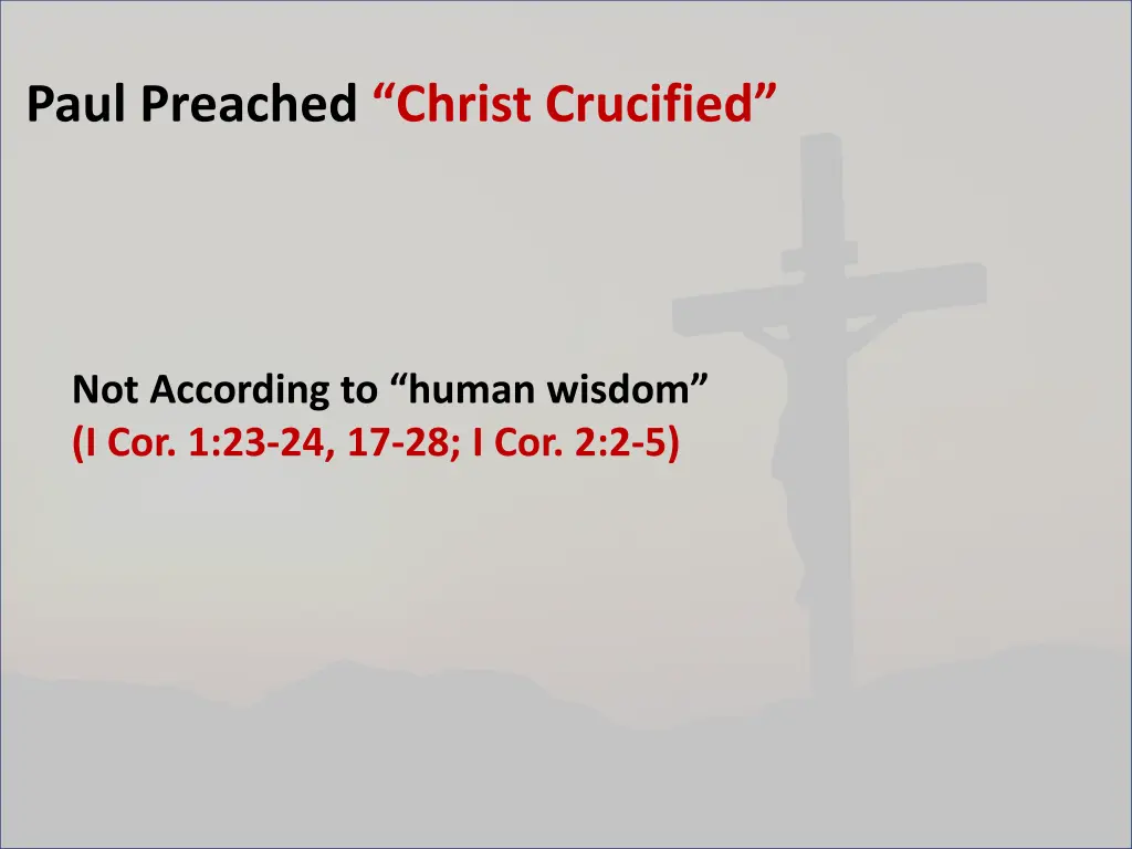 paul preached christ crucified 2
