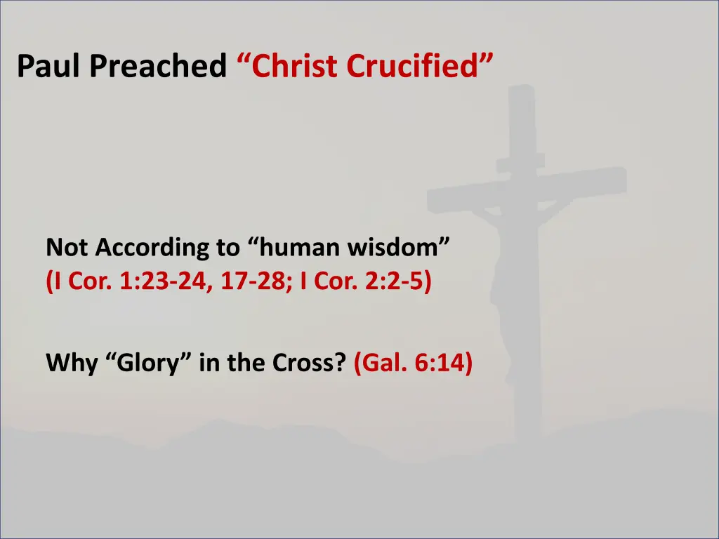 paul preached christ crucified 3