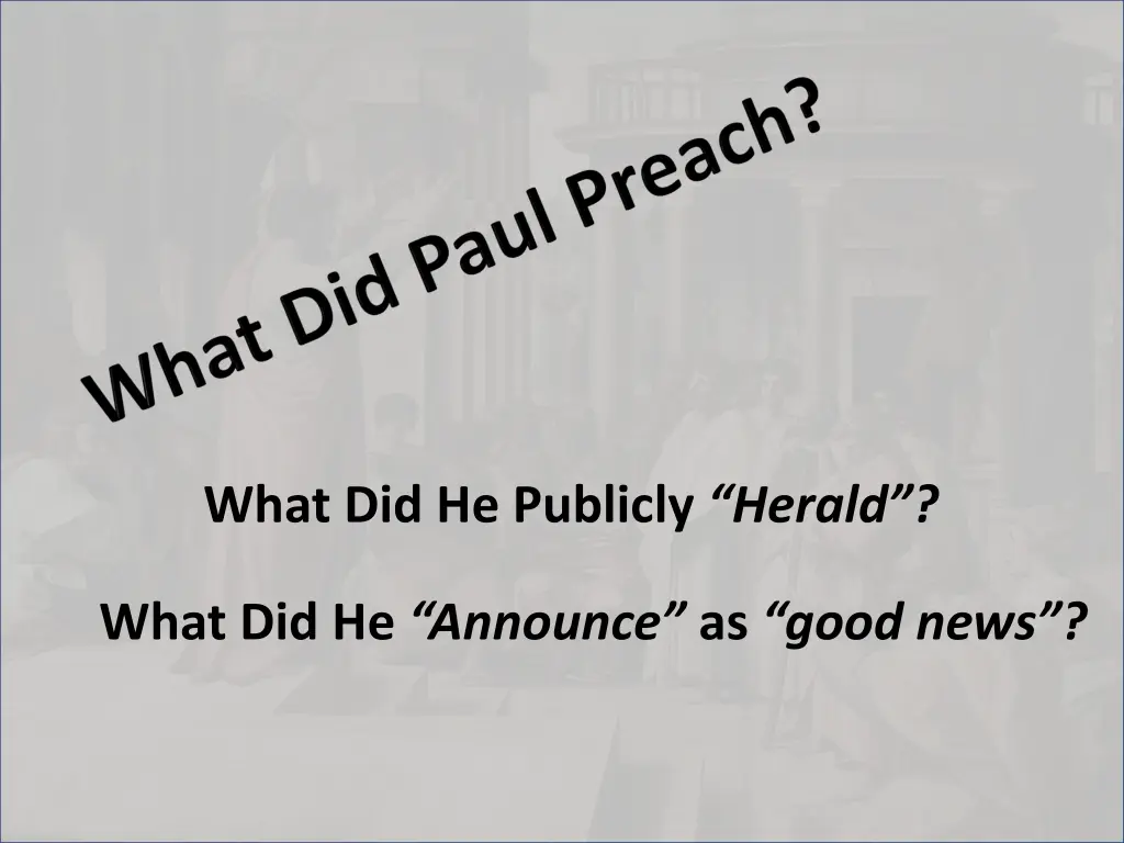 what did he publicly herald