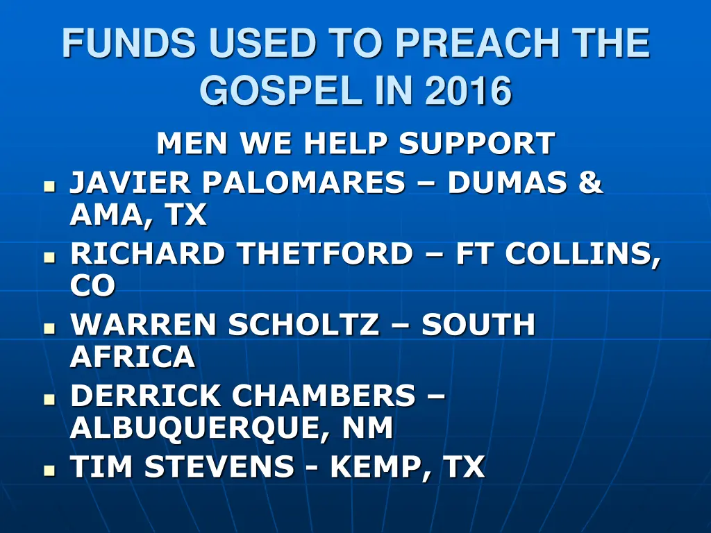 funds used to preach the gospel in 2016 1