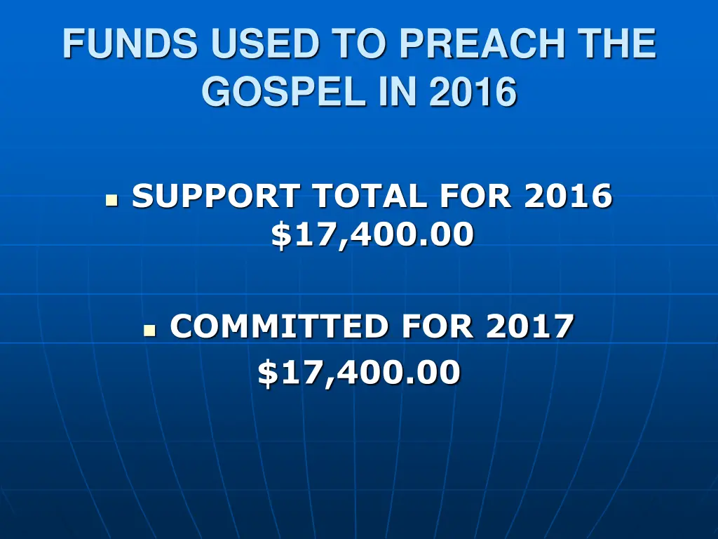 funds used to preach the gospel in 2016 2