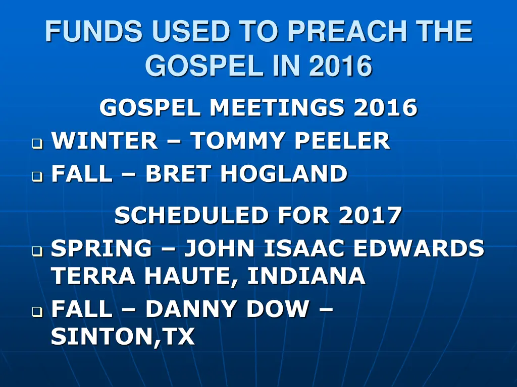 funds used to preach the gospel in 2016 gospel