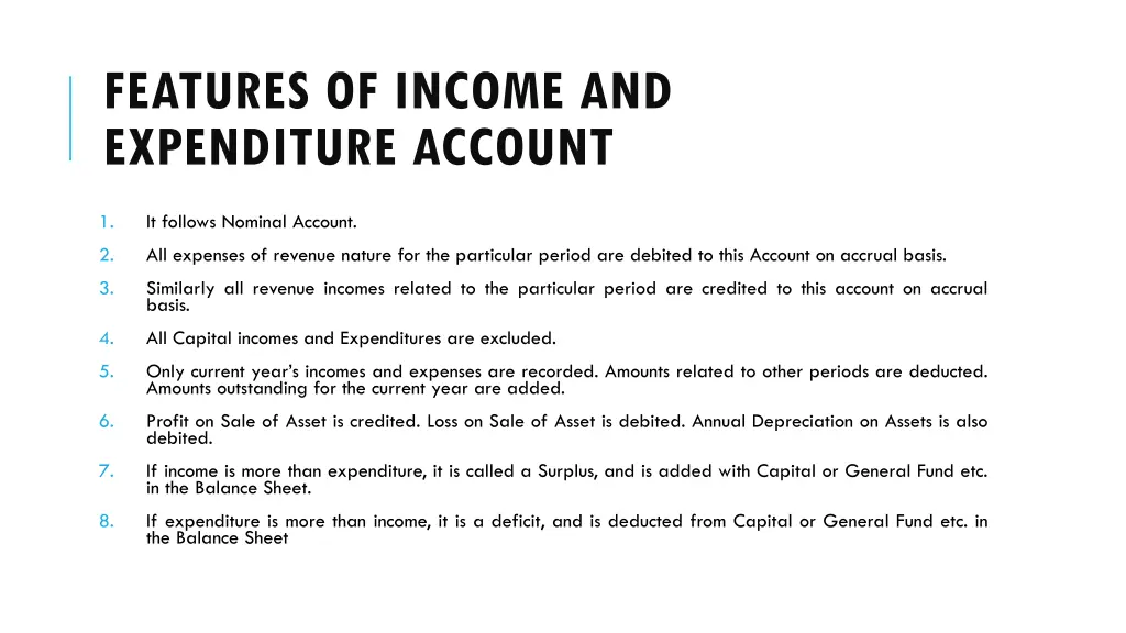 features of income and expenditure account