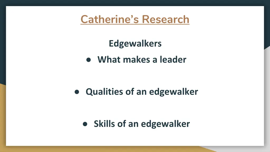 catherine s research