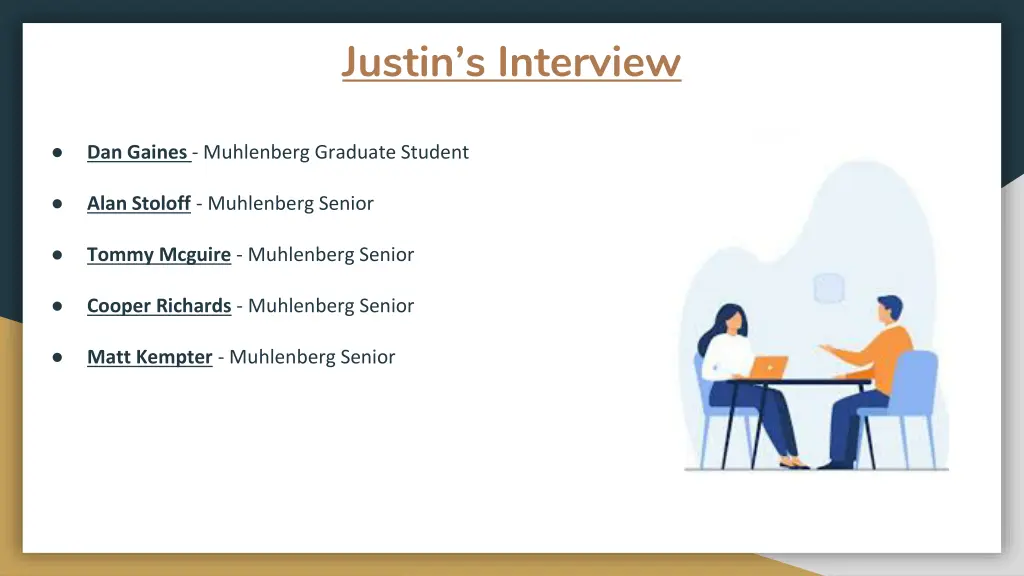 justin s interview