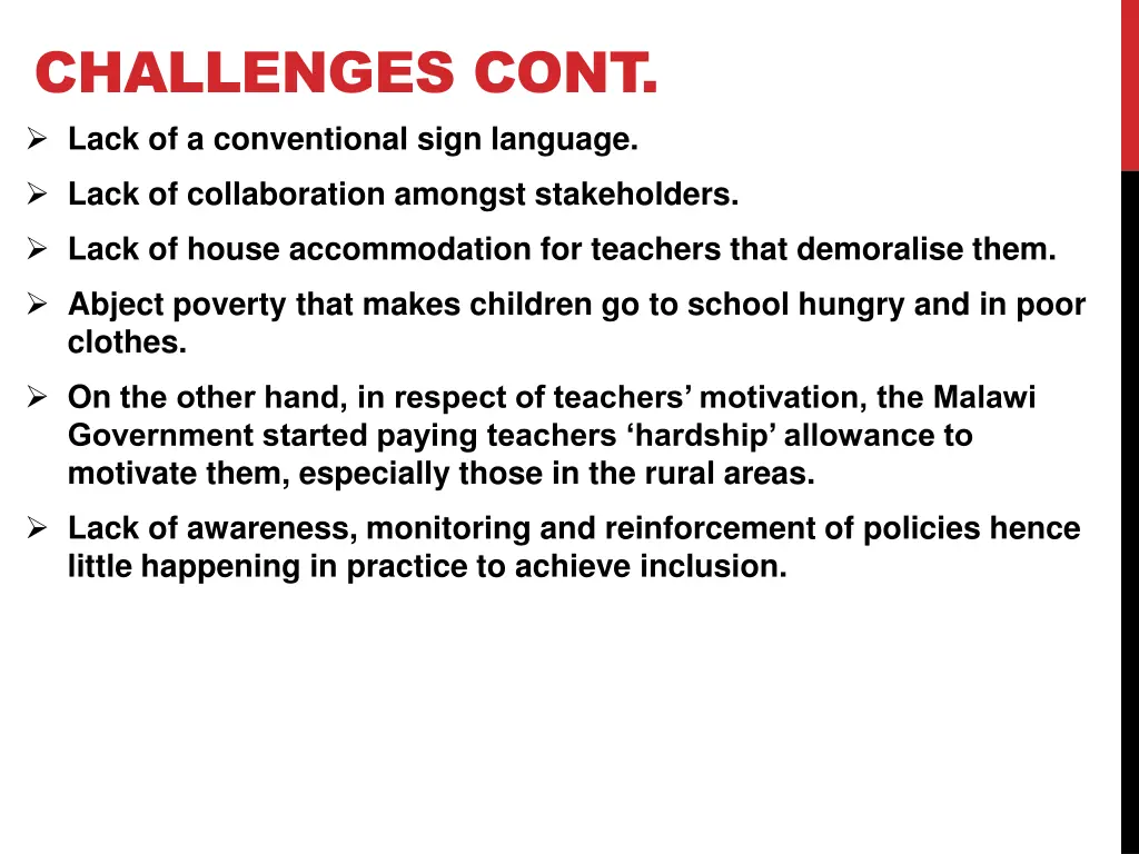 challenges cont lack of a conventional sign
