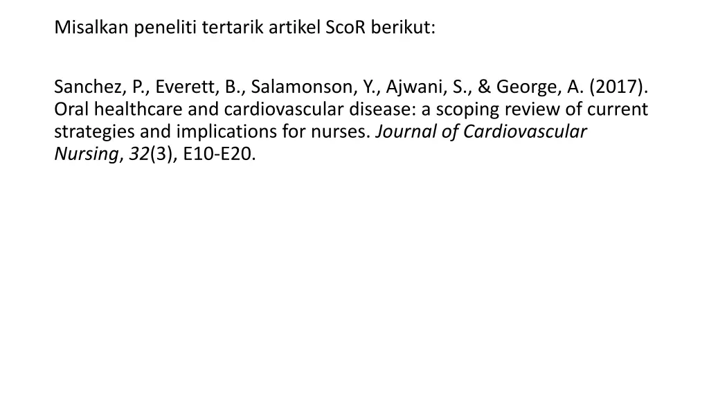 misalkan peneliti tertarik artikel scor berikut