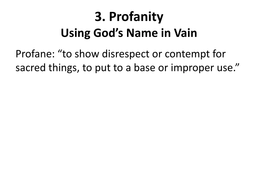 3 profanity using god s name in vain 1