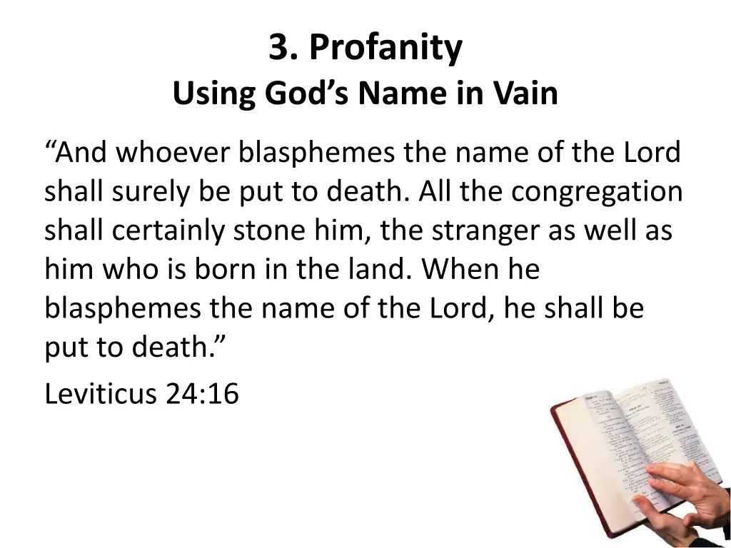 3 profanity using god s name in vain 4