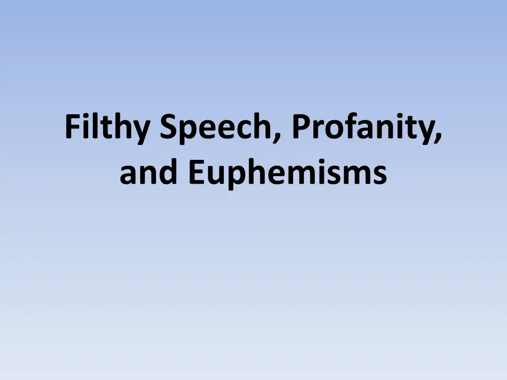 filthy speech profanity and euphemisms