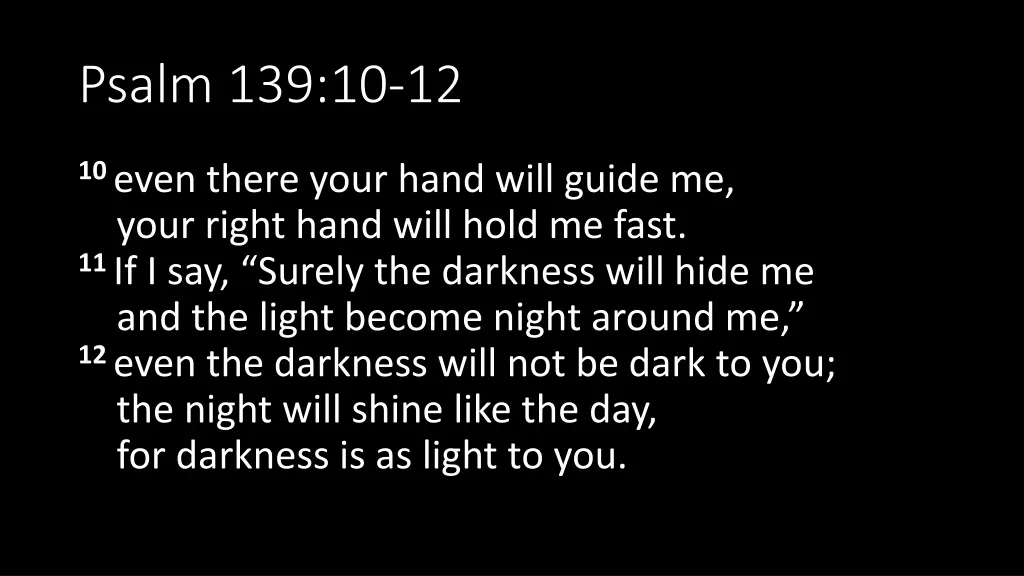 psalm 139 10 12